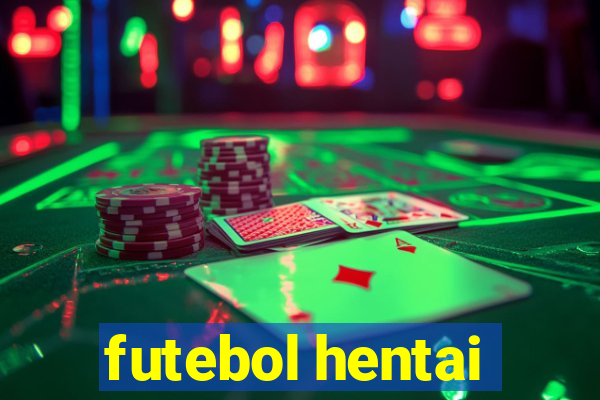 futebol hentai